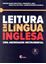 Imagem de LEITURA EM LINGUA INGLESA - UMA ABORDAGEM INSTRUMENTAL 2ª ED