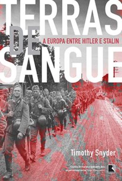 Picture of TERRAS DE SANGUE - A EUROPA ENTRE HITLER E STALIN